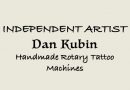 Dan Kubin Tattoo Machines - Custom Made For Professionals! TMA