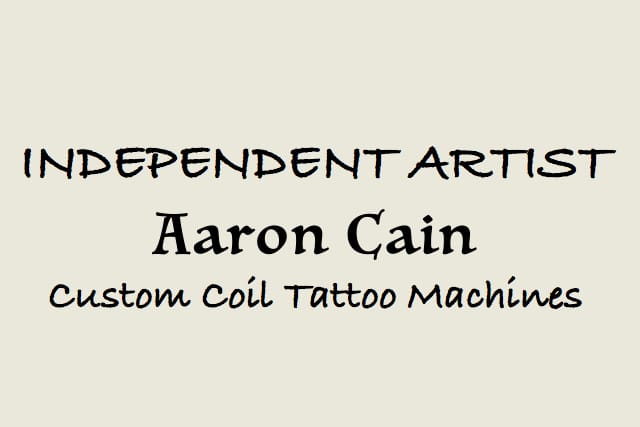 Aaron Cain Tattoo Machines - Plenty Lines and Shades of Awesome - TMA